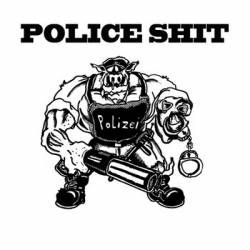 Police Shit : Bullenschwein